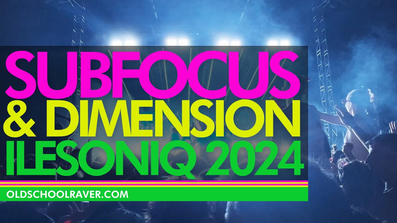 SUB FOCUS & DIMENSION // ILESONIQ 2024, MONTREAL