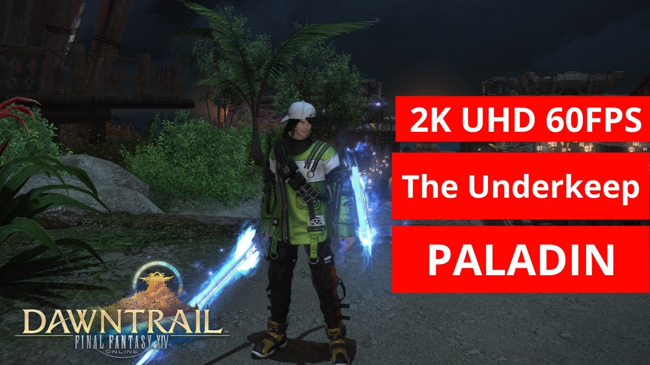 FFXIV Dawntrail: The Underkeep  PALADIN  GAMEPLAY 242  [2k/MAX PRESET]