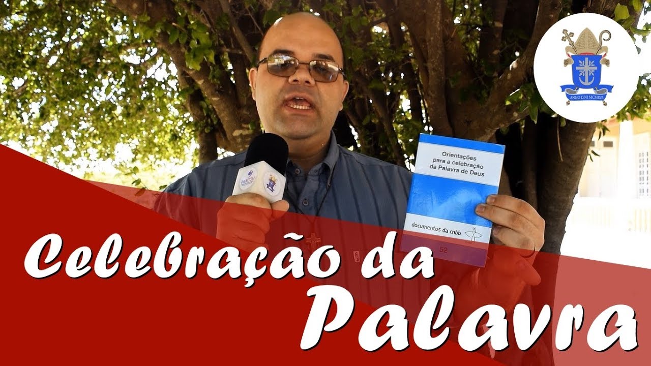 CELEBRAÇÃO DA PALAVRA: O QUE É E COMO SE FAZ? | PE. GERSON BASTOS FILHO