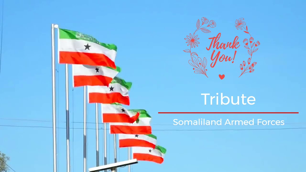 18 May 2021: Tribute to Somaliland Armed Forces.