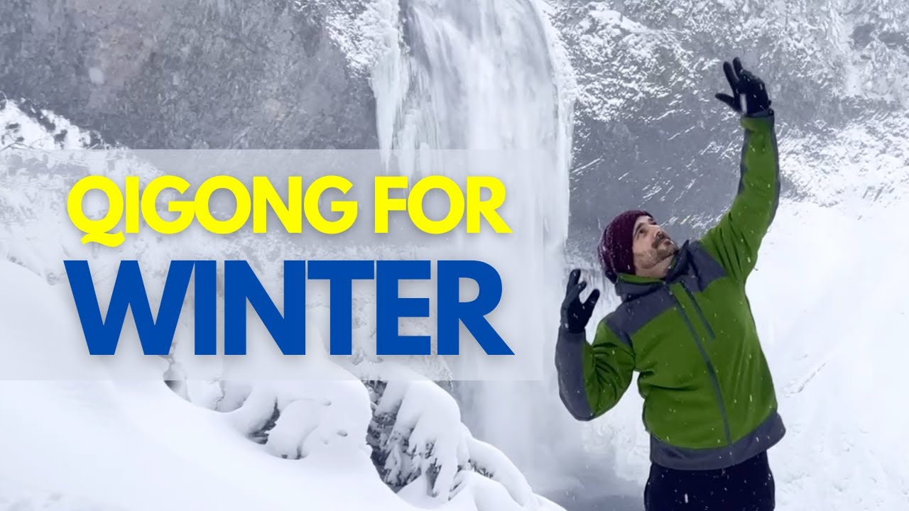 Qigong for Winter | Kidney & Bladder Health | Release Fear & Insecurity