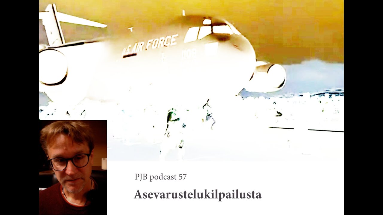 Podcast 57. Asevarustelukilpailusta
