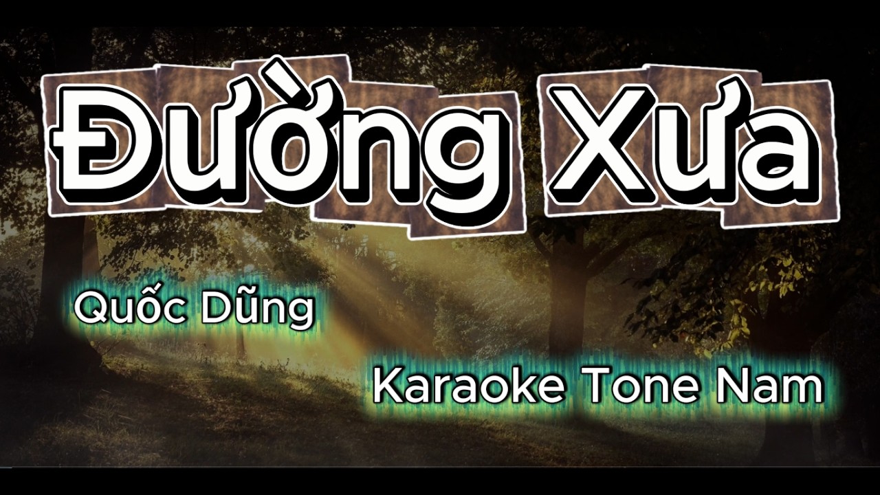 Đường Xưa - Karaoke Tone Nam