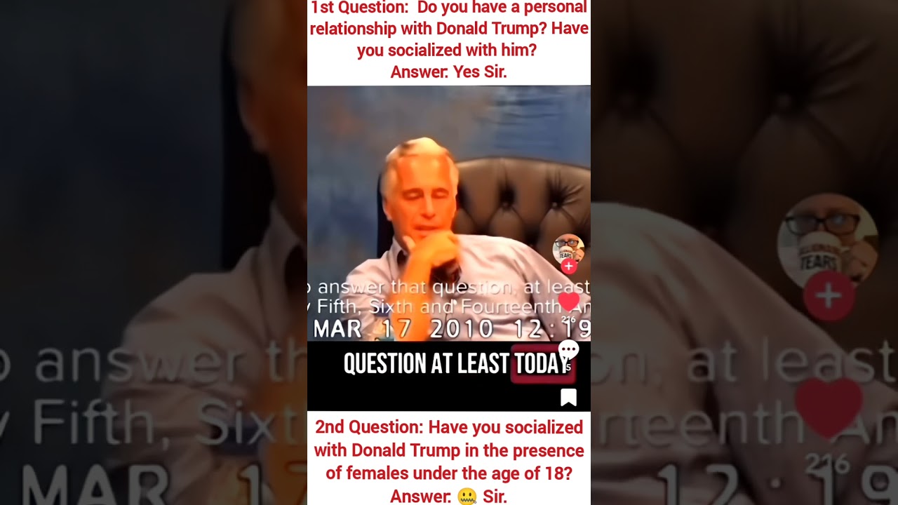 Jeffrey Epstein Plead the 5th after being asked about socializing with Trump & females under age 18