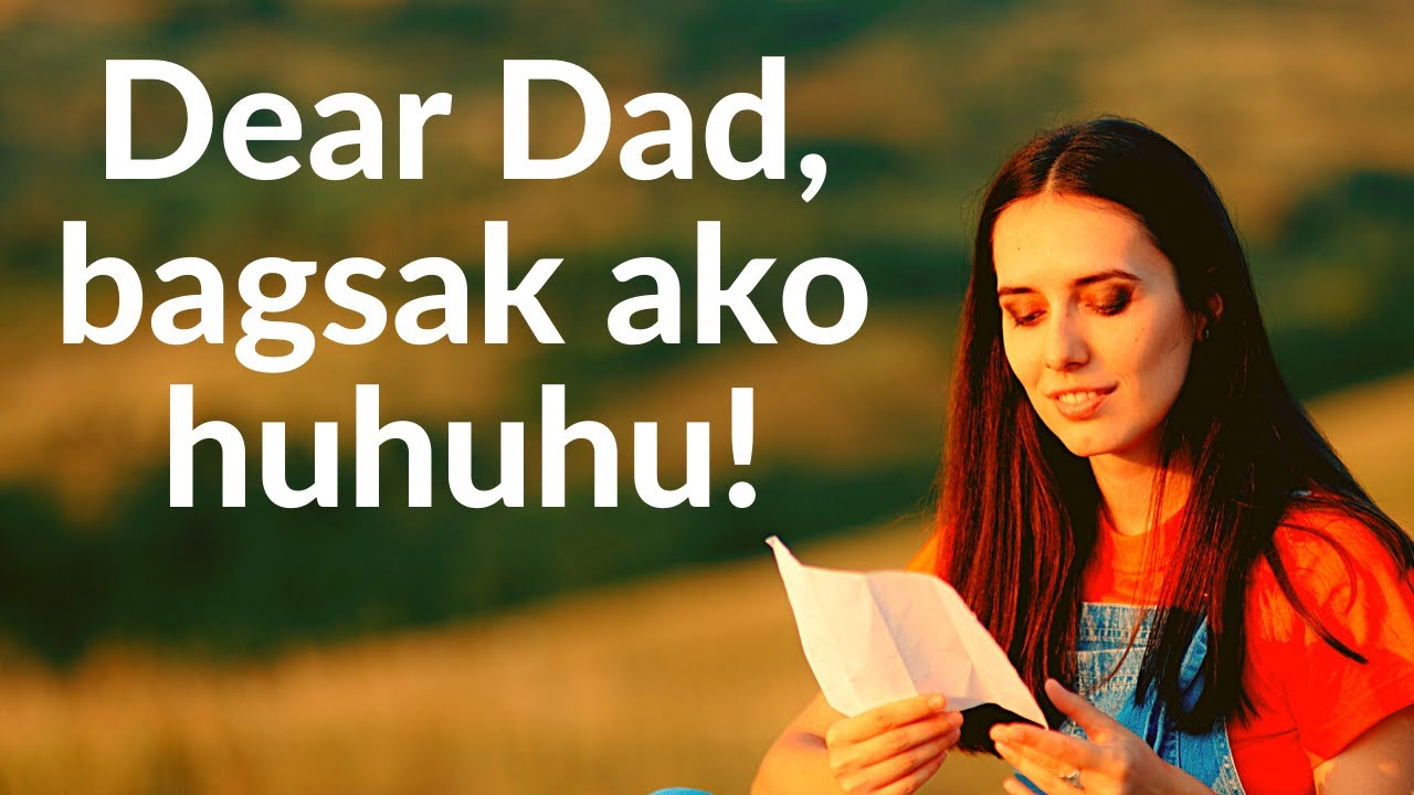 DEAR DAD | BAGSAK AKO | HU HU HU | DEAR PAPA | DEAR FATHER #dad #daddy #father #papa