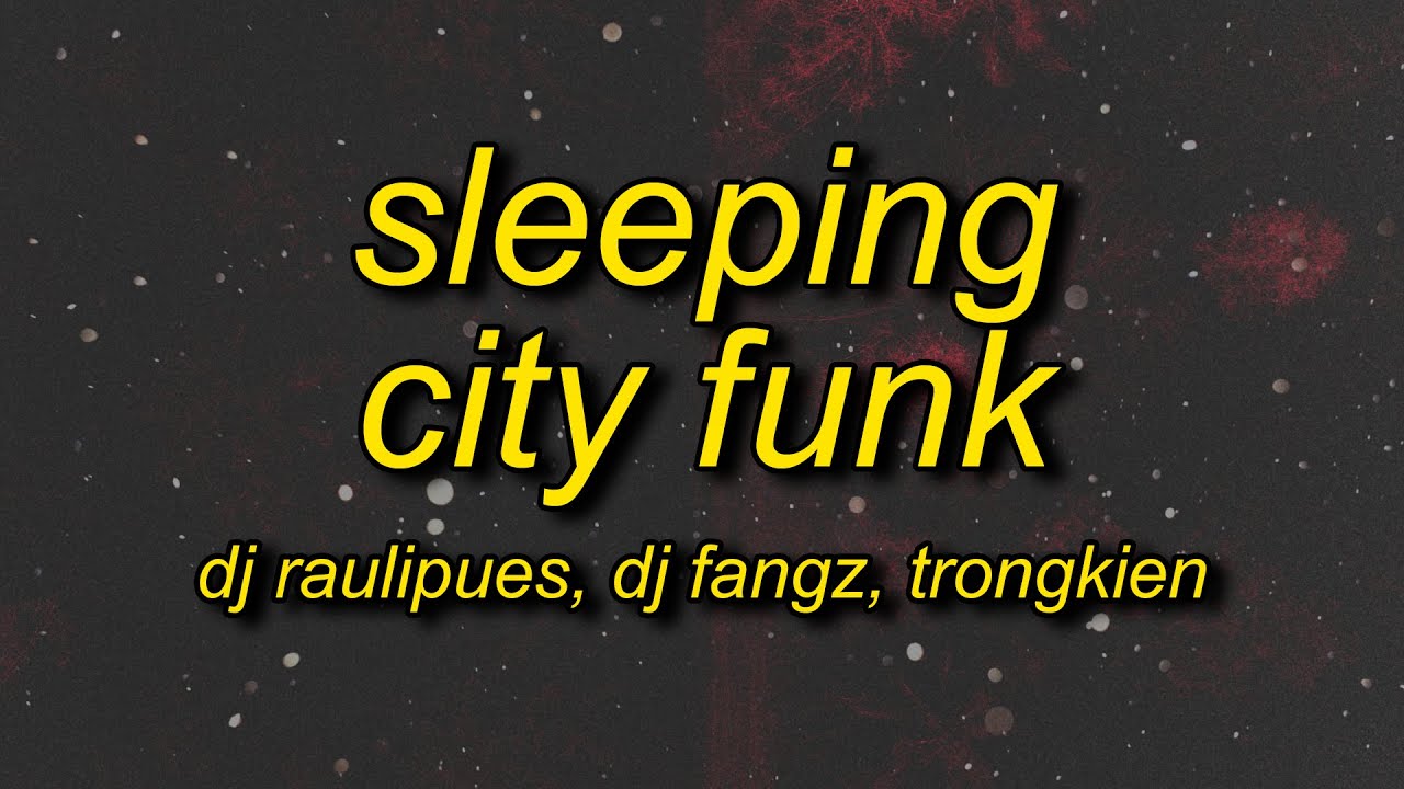 SLEEPING CITY FUNK