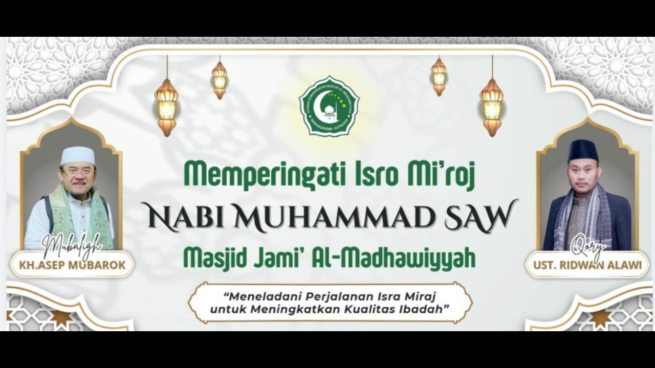 🔴LIVE | PERINGATAN ISRA MI'RAJ NABI MUHAMMAD SAW | MASJID JAMI AL MADHAWIYYAH | KH. ASEP MUBAROK