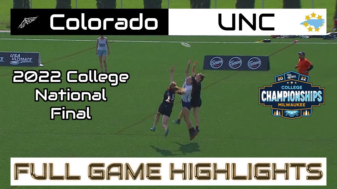 Colorado vs UNC | 2022 College National Final | FULL GAME HIGHLIGHTS