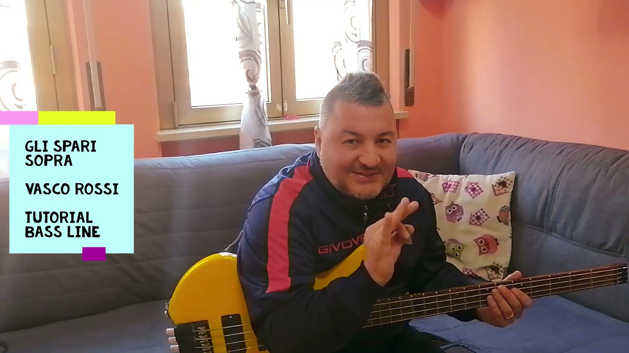 GLI SPARI SOPRA VASCO ROSSI TUTORIAL PER BASSO.