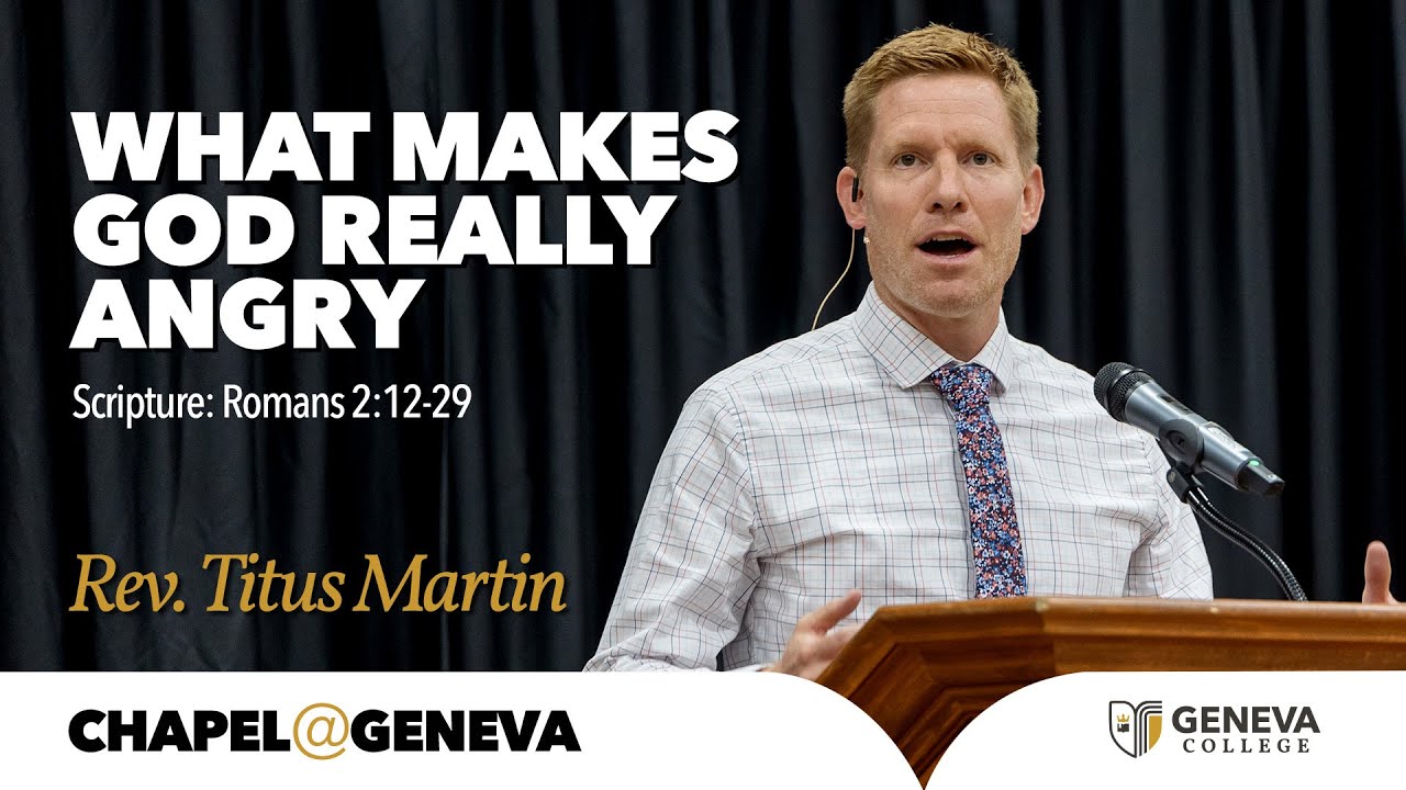 What Makes God Really Angry | Chapel 09/24/2025