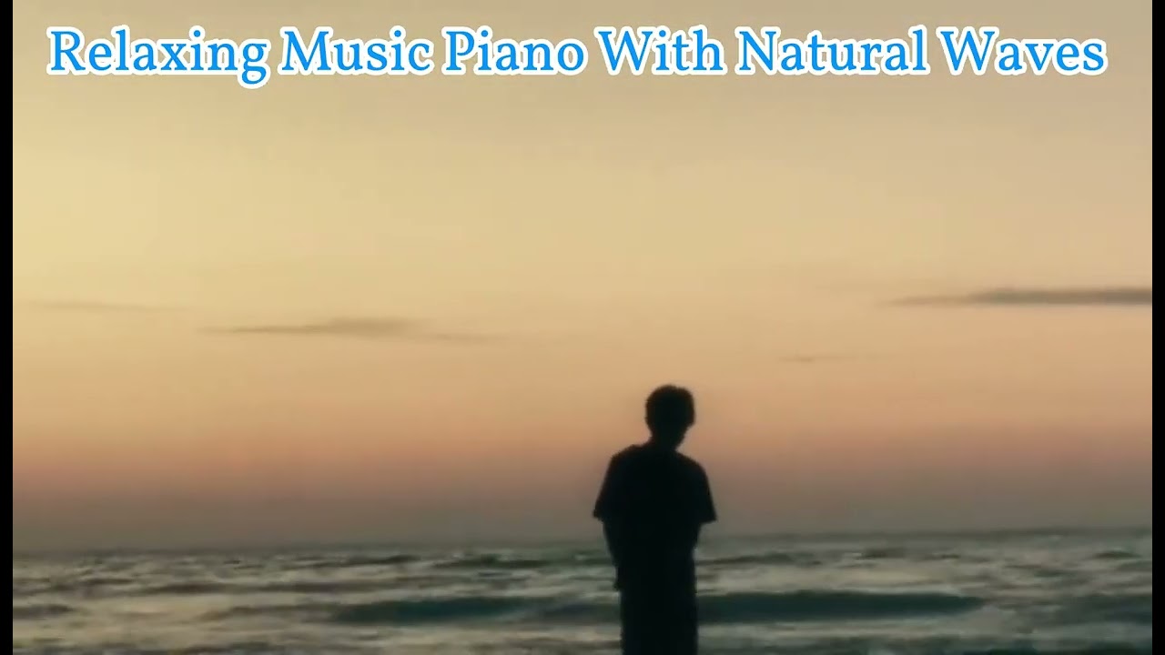Relaxing Piano Music  With Natural #beach #relax #relaxingmusic #relaxing #sleep #like #love #sound