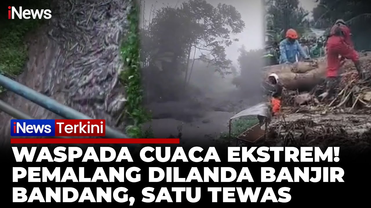 Ngeri! Detik-Detik Banjir Bandang Pemalang Satu Orang Tewas | iNews Terkini