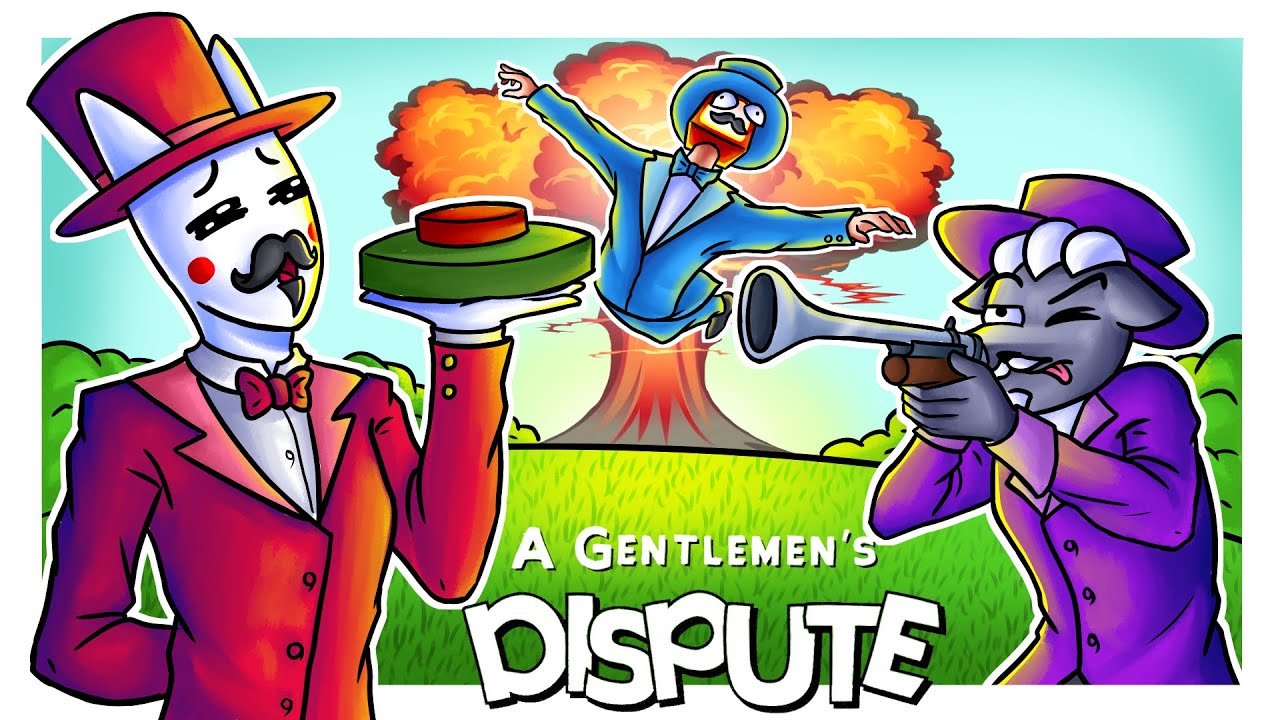 МСЬЕ, ВАШ АРГУМЕНТ НЕ СТОЛЬ ВЕСОМЫЙ - A Gentlemen's Dispute (ИНДЮШАТИНА)