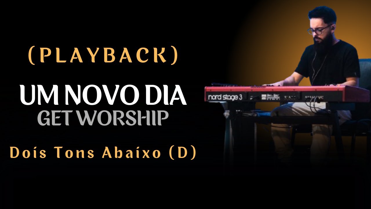 Playback da M&uacute;sica Um Novo Dia GET Worship | por Adriel Batista