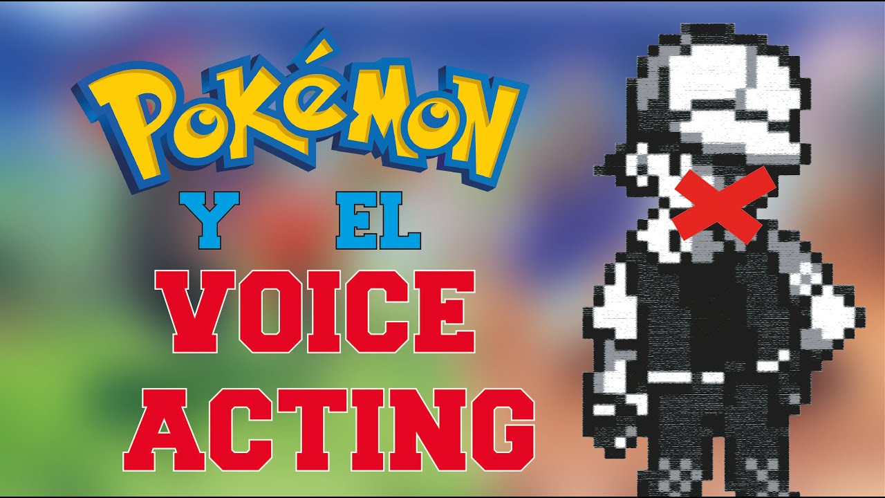 POKEMON y su NULO VOICE ACTING: Lo que la FRANQUICIA NECESITA
