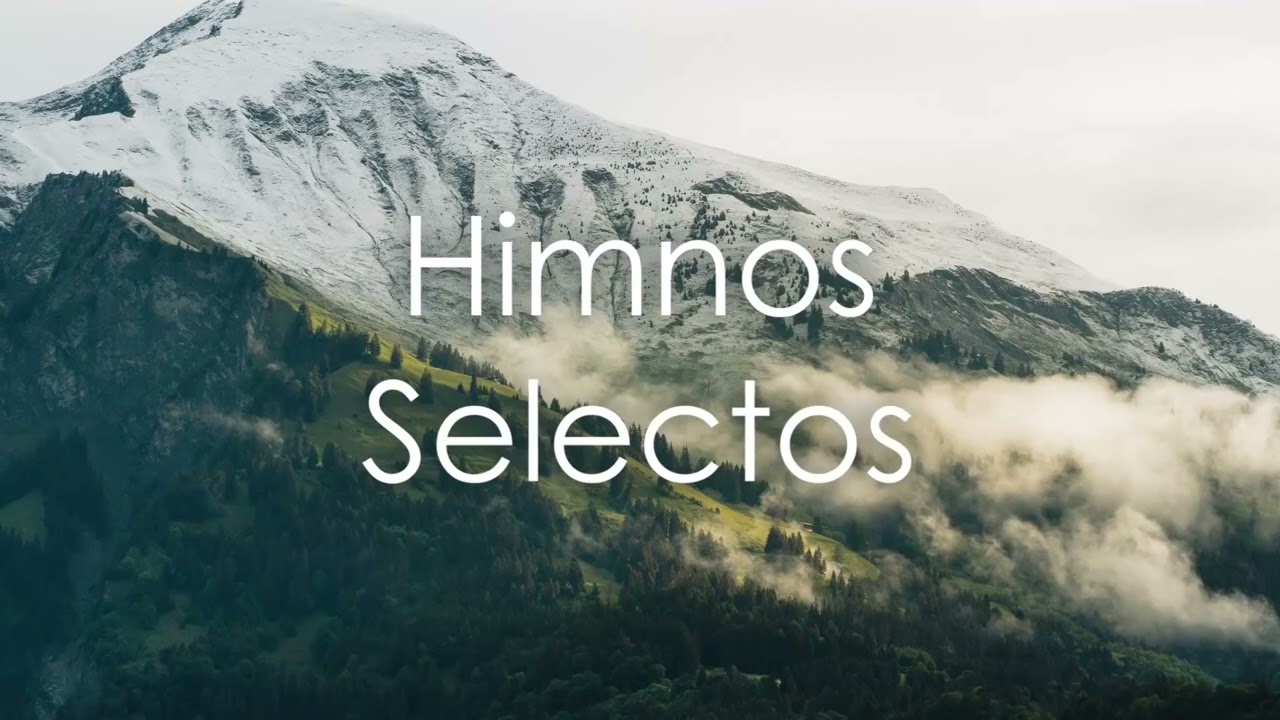 himnos selectos lo mejor de lo mejor