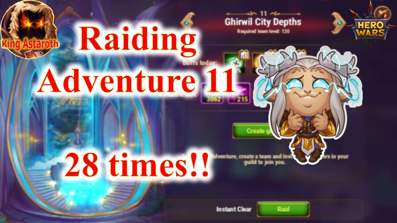 hero wars | raiding adventure 11 for 28 times!
