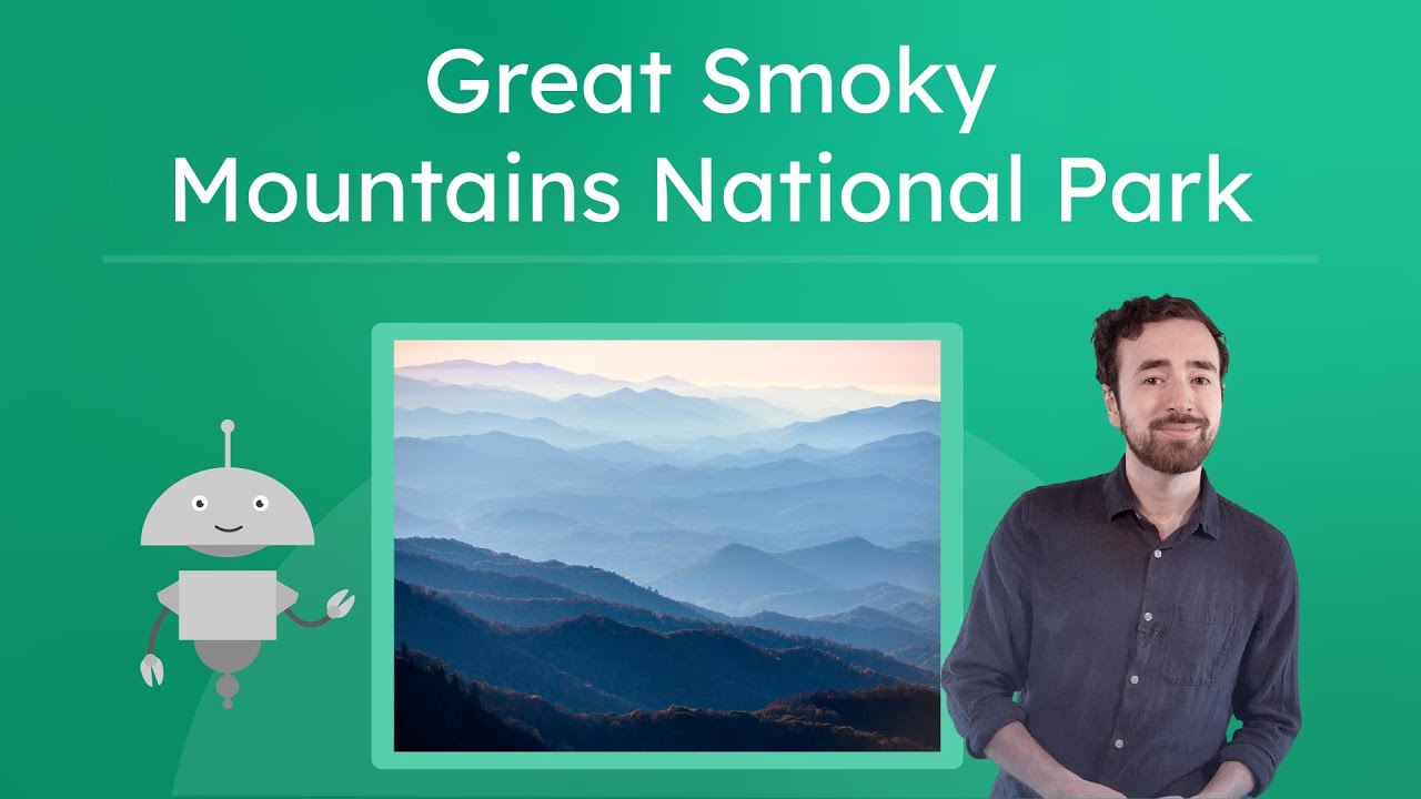 Great Smoky Mountains National Park - Learning About the Smoky Mountains