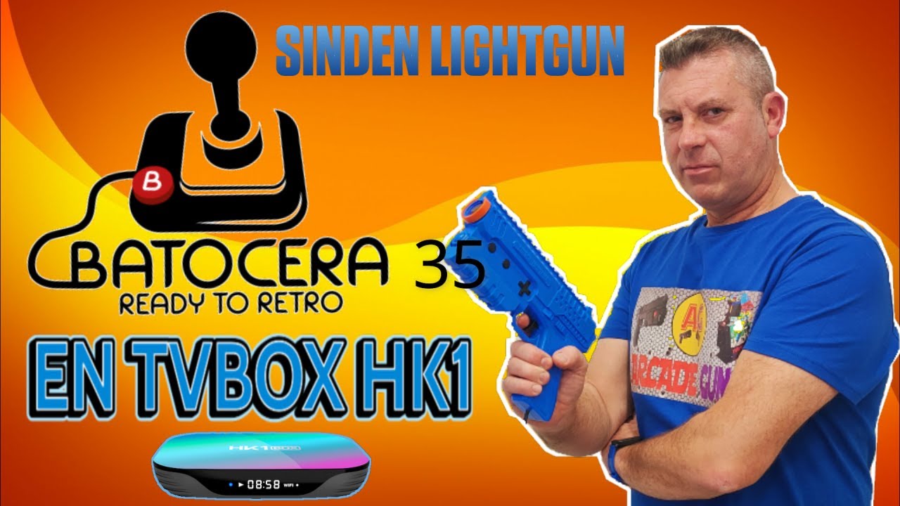 Batocera 35 en tvbox HK1- Probando la Sinden Lightgun, ¿alternativa a Emuelec?