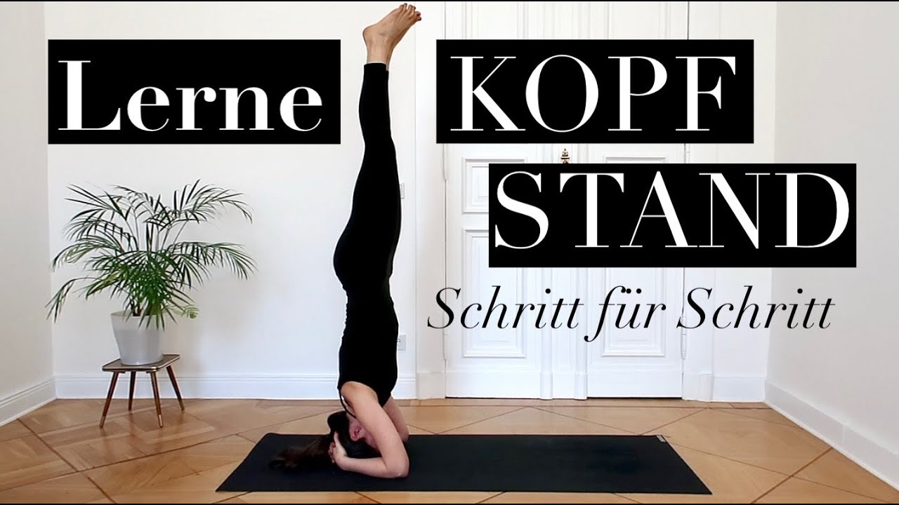 Yoga Kopfstand lernen // 5 Übungen, die dich gut vorbereiten