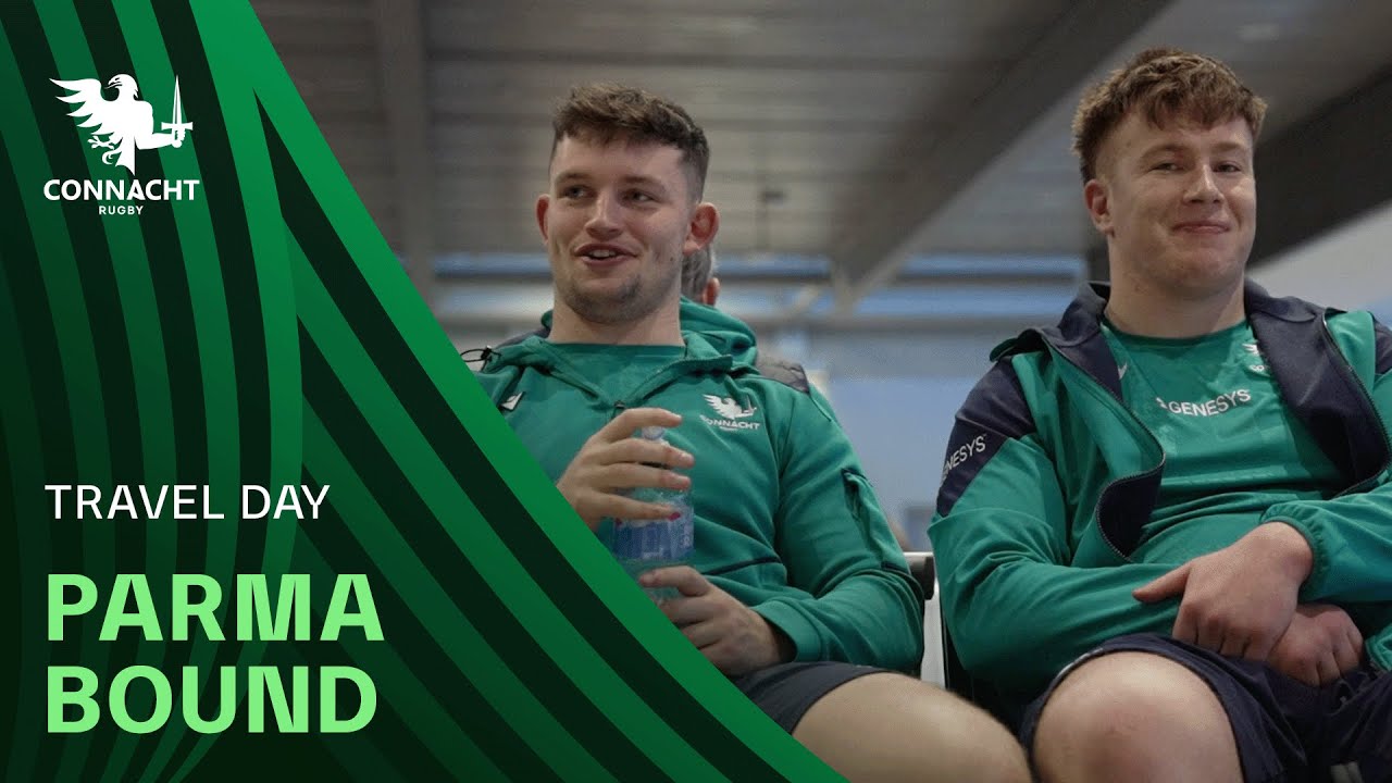 From Galway to Parma | A day of travelling with Connacht Rugby