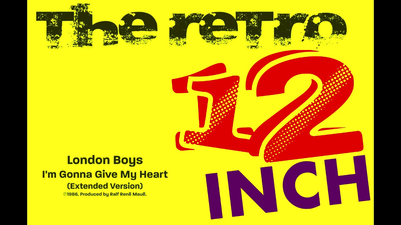 London Boys - I'm Gonna Give My Heart (Extended Version)