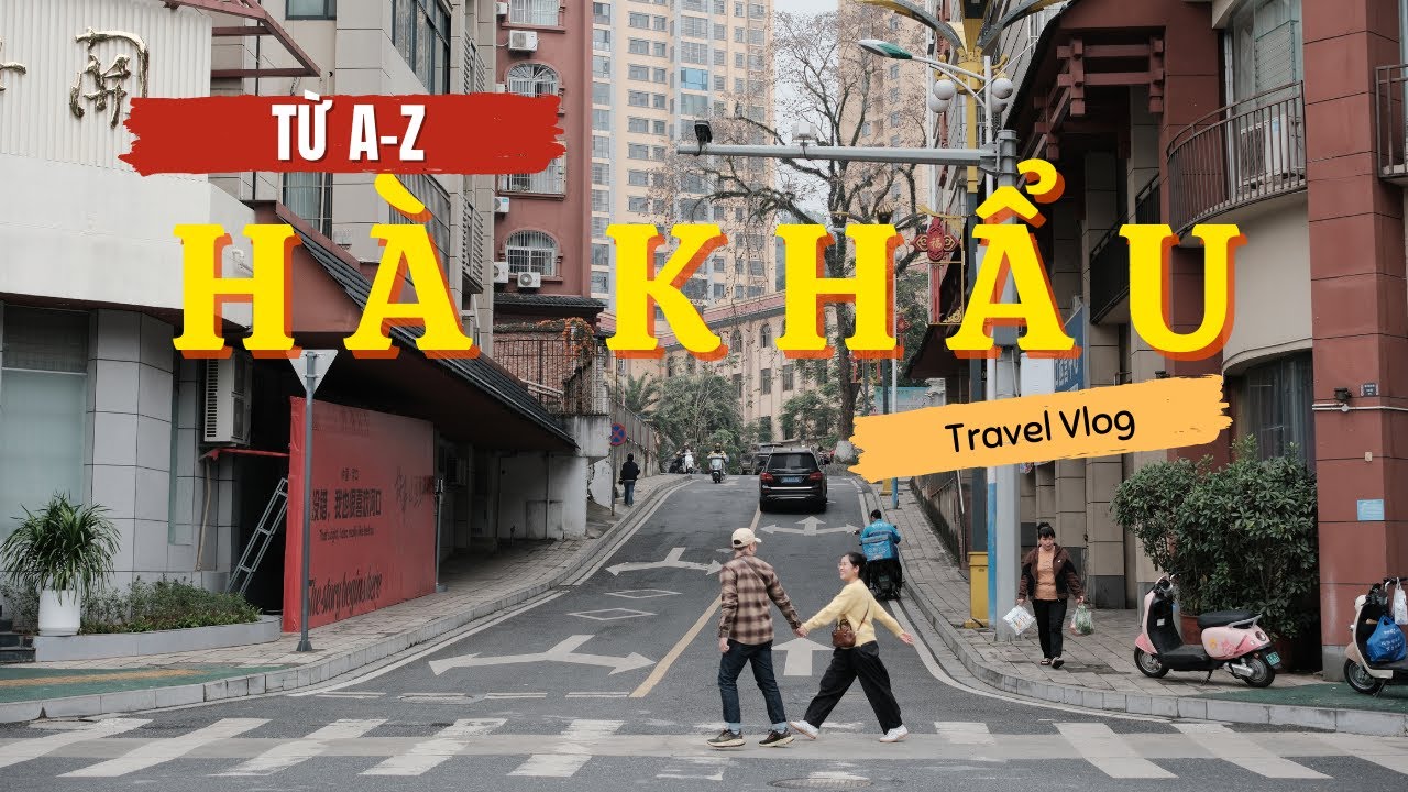 Tất tần tật từ A-Z - Du lịch H&agrave; Khẩu 2 Ng&agrave;y 1 Đ&ecirc;m - Lần đầu đến Trung Quốc kh&ocirc;ng cần Visa ( Phần 1)