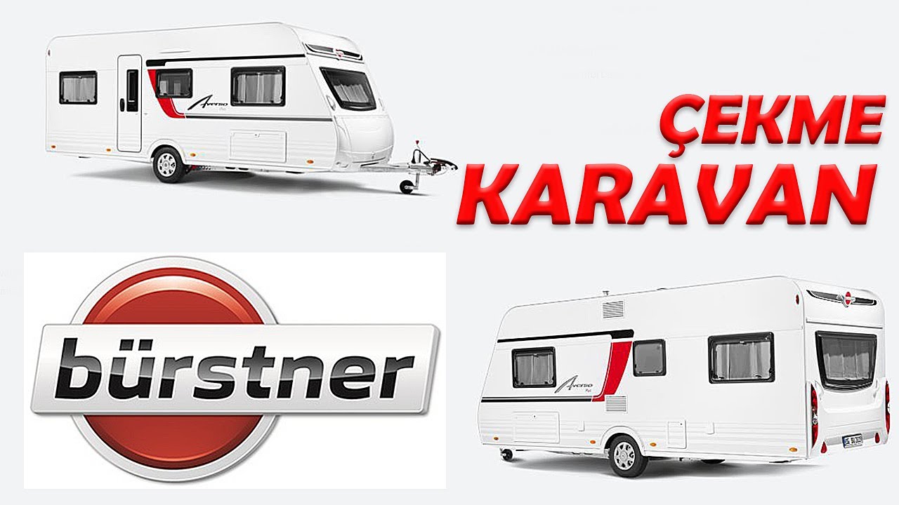 Bürstner Avrupa ÇEKME KARAVAN İNCELEMESİ | U CARAVAN FENDT DÜŞ YOLA  Karavan Videoları