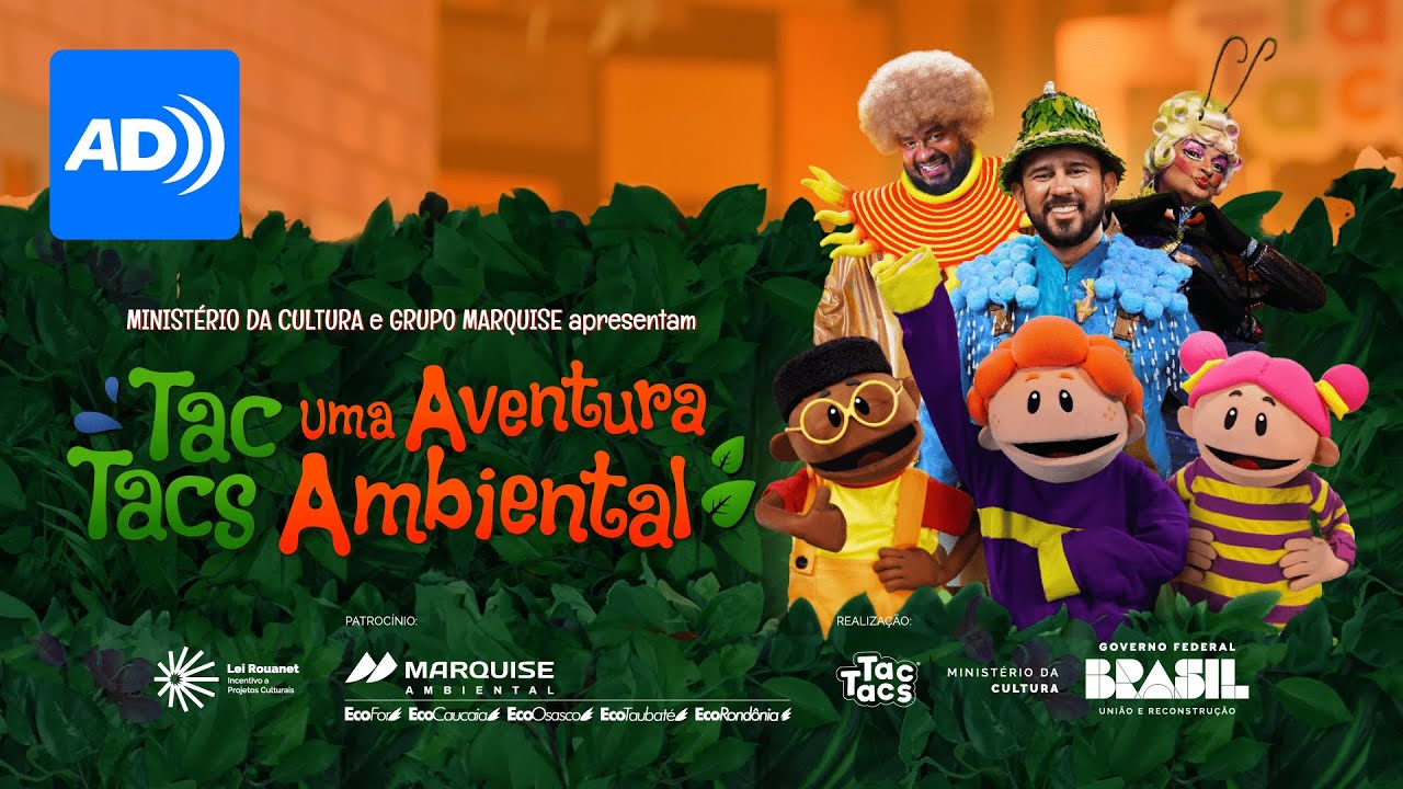 TAC TACS UMA AVENTURA AMBIENTAL - AUDIODESCRIÇÃO