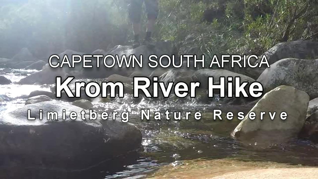 KROM RIVER HIKE Capetown South Africa