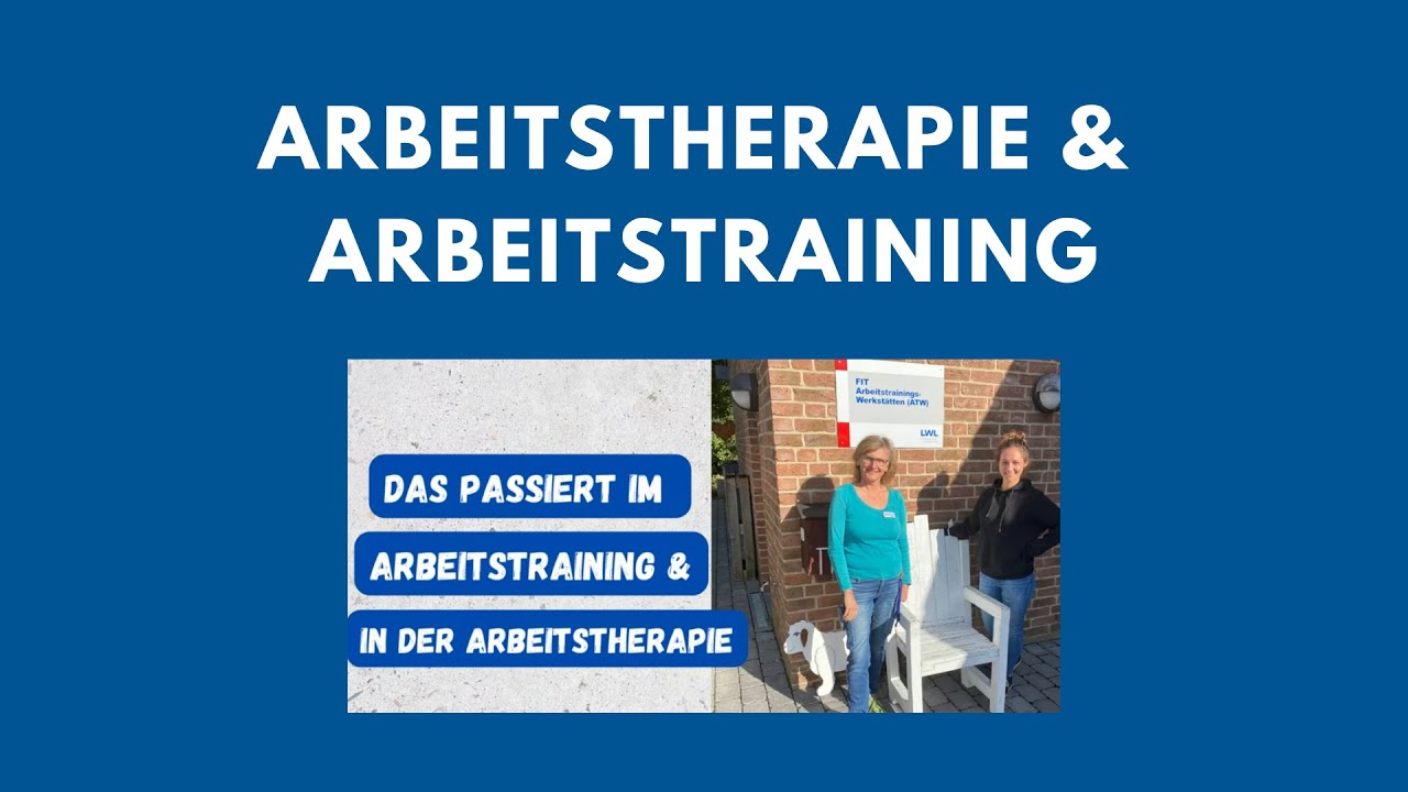 Arbeitstherapie & Arbeitstraining