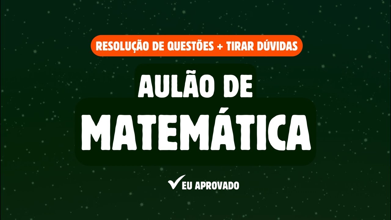 AULÃO DE MATEMÁTICA