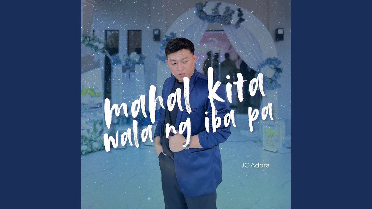 Mahal Kita Wala Ng Iba Pa