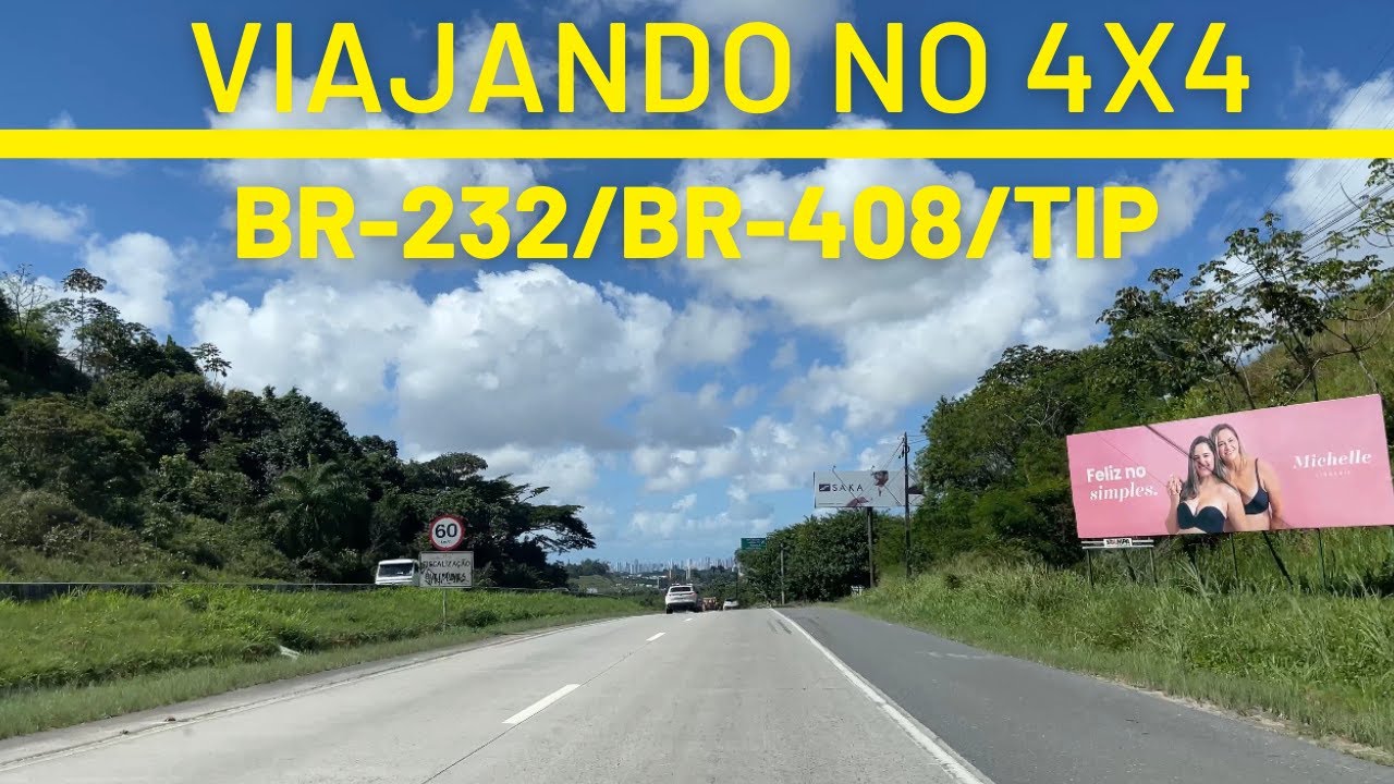 VIAJANDO NO 4x4 - BR-232/BR-408/TERMINAL RODOVIARIO DO RECIFE - PE