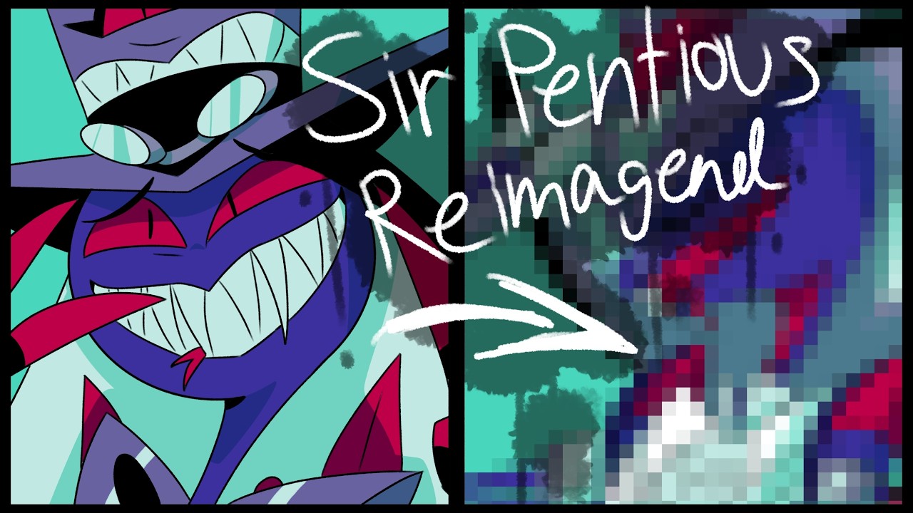 Sir Pentious Re-imagined |Hazbin AU|