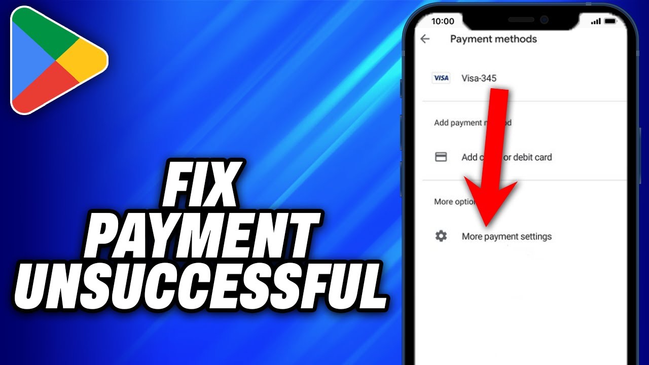 How To Fix Google Play Payment Unsuccessful - Easy Fix