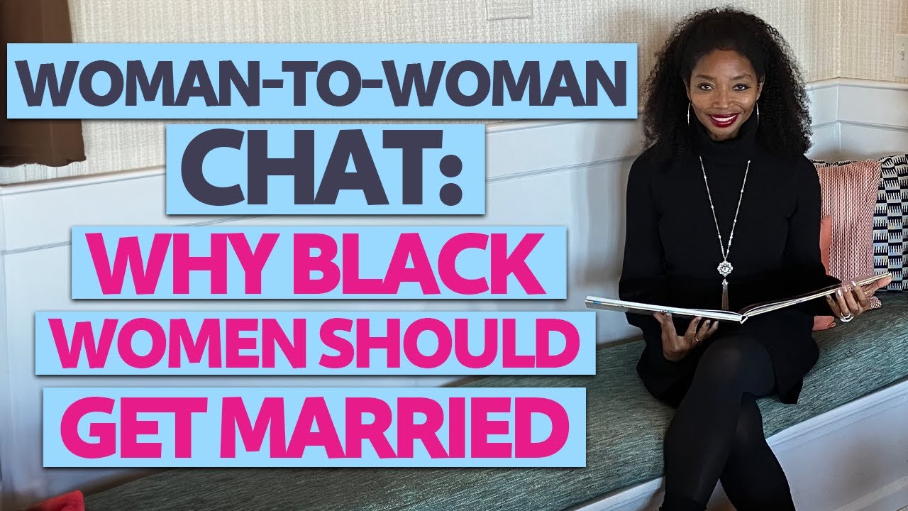 The Benefits Of Marriage For Black Women - Why You Should Say 
