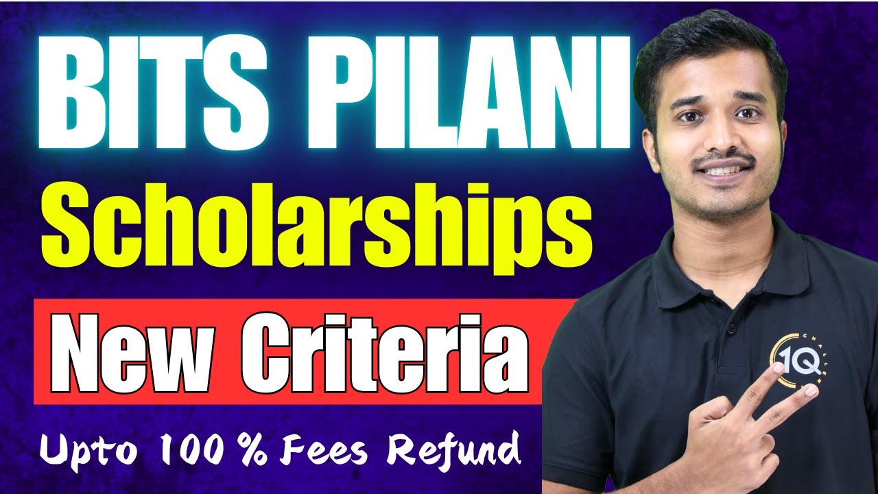 BITS Pilani Scholarships | New Criteria for MCN Scholarship | BITSAT 2025 Preparation | BITS Fees