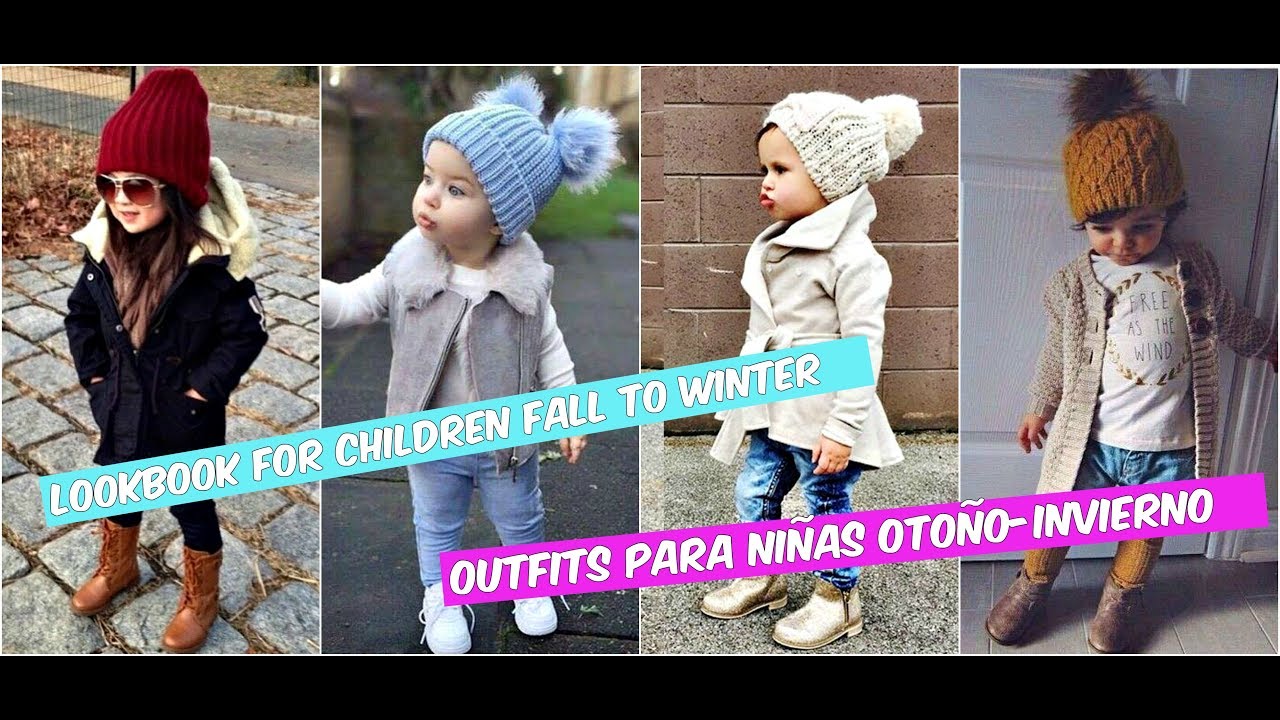 OUTFITS PARA BEBES Y NI&Ntilde;AS| MODA PARA NI&Ntilde;AS 2018 Lookbook Children FALL to Winter Outfits FOR BABYS