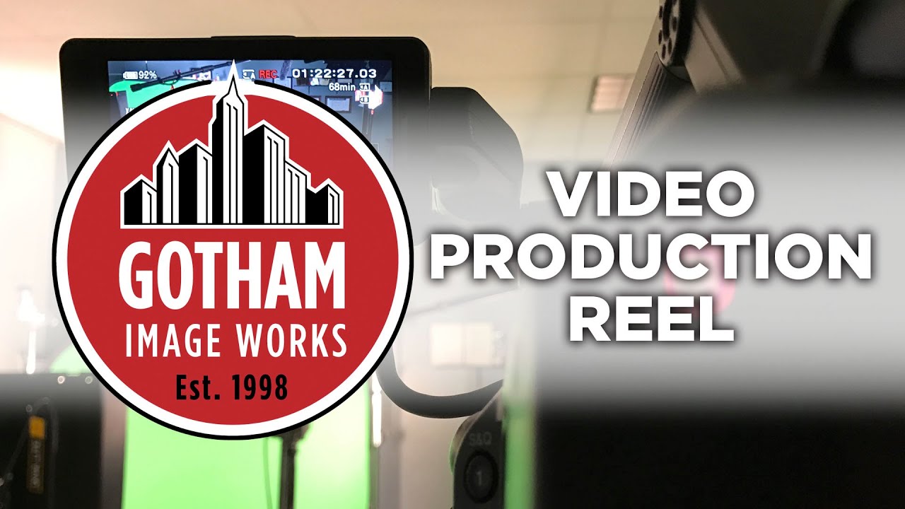 Gotham Image Works - Video Production Reel