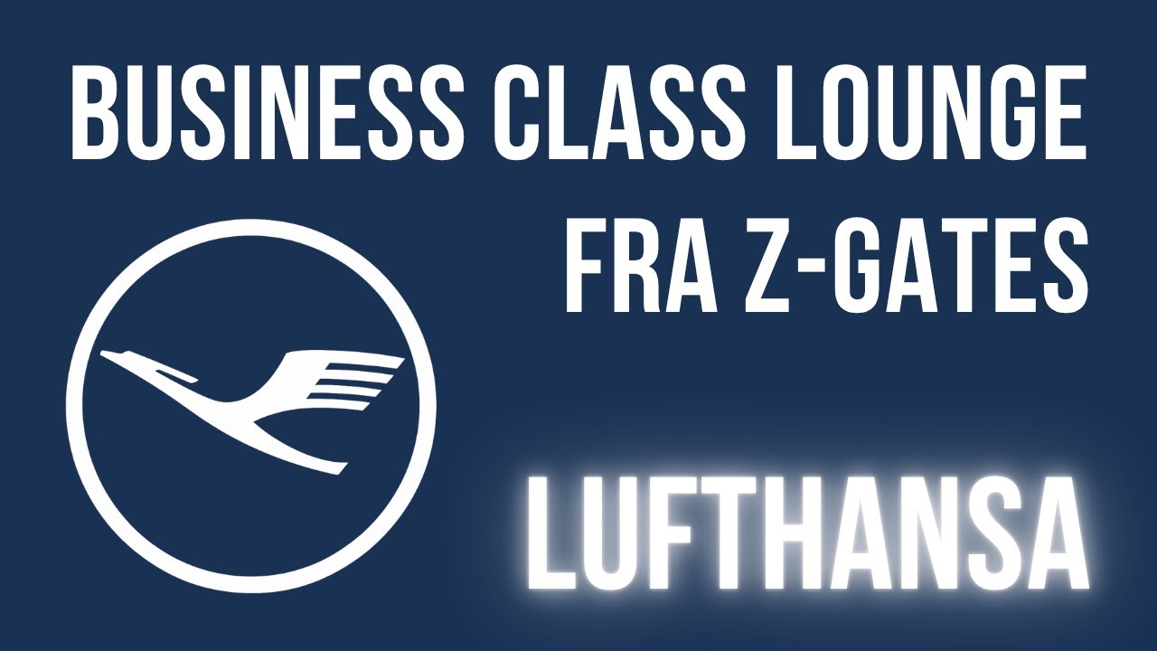 Lufthansa Business Class Lounge Frankfurt Airport Z-Gates