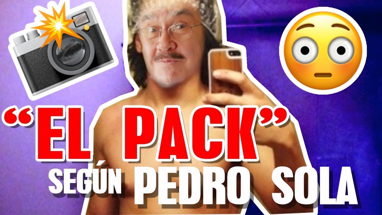 El Pack de Pedro Sola que nunca verás