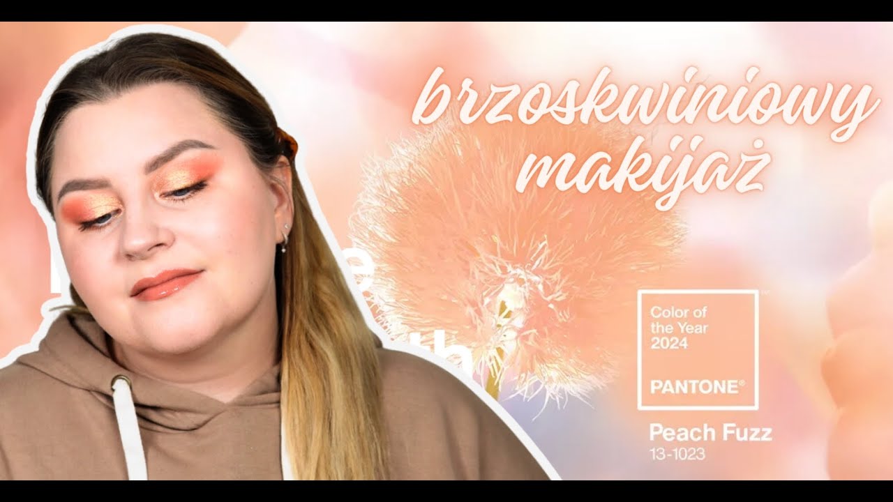 Brzoskwiniowy makijaż 🍑 I Pantone Colour of 2024 Peach Fuzz