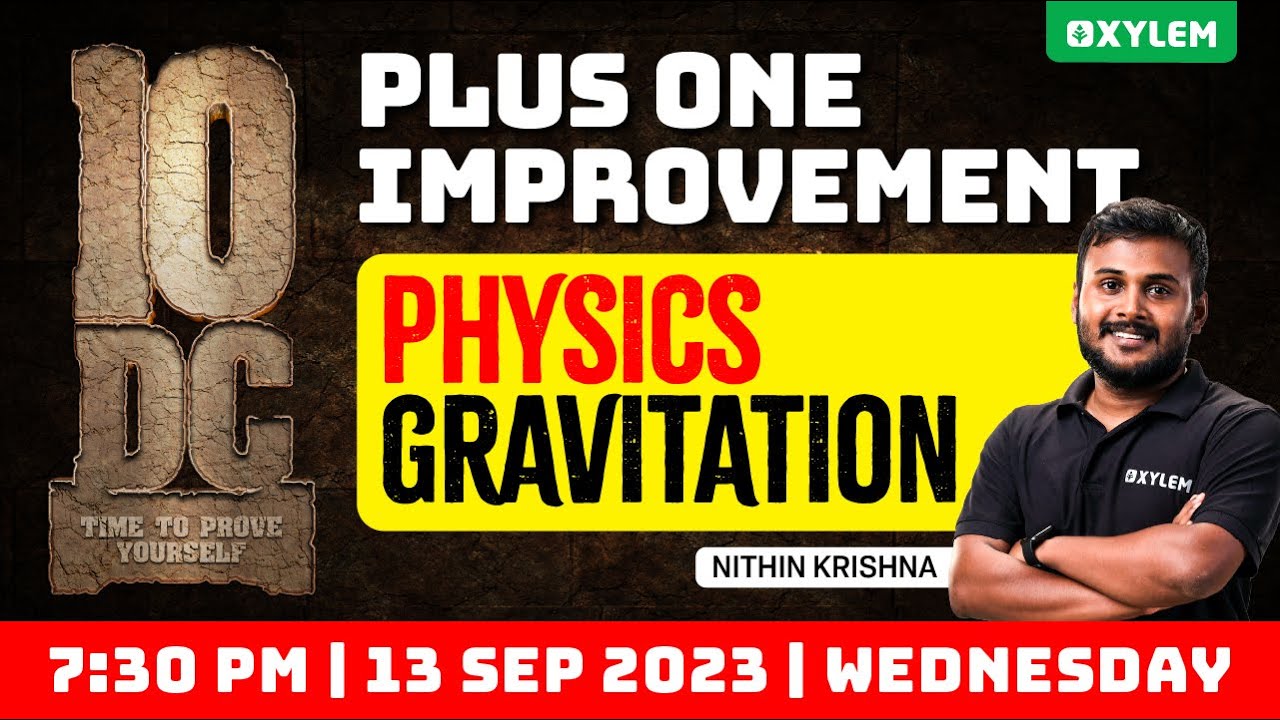 Plus One Improvement Exam - Physics - Gravitation | Xylem Plus Two