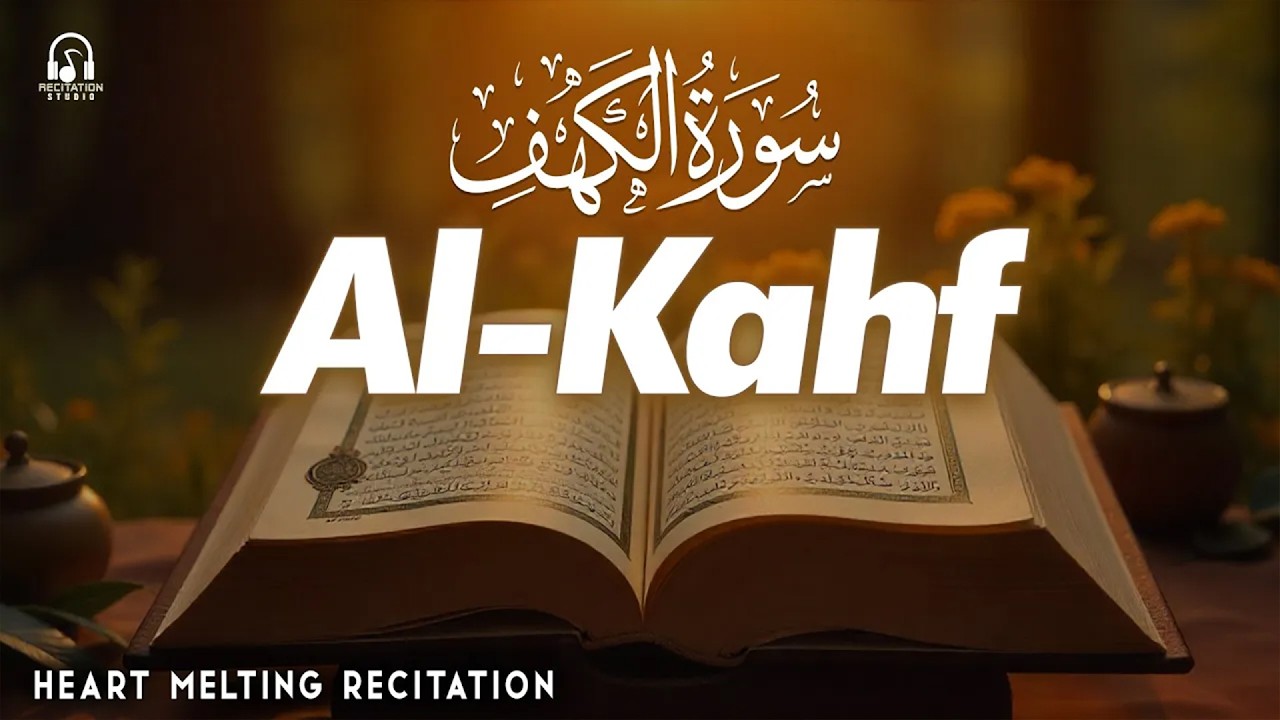 Surah Al-Kahf سورة الكهف | Calming & Heart Touching Quran Recitation (Full) @Recitation-Studio