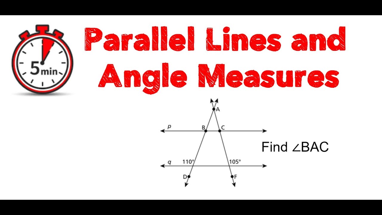 Parallel Lines and Angle Measures - 5 min