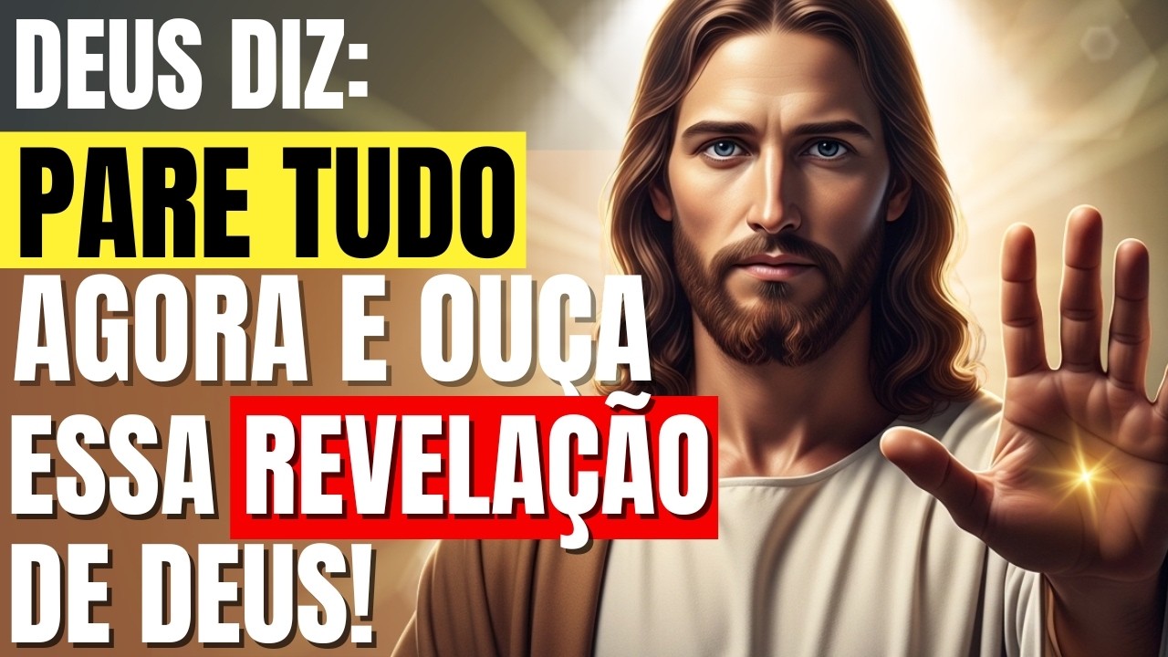 PARE AGORA! DEUS TEM UMA REVELAÇÃO HOJE! VAI MUDAR SUA HISTÓRIA (ABRA URGENTE) 🔥