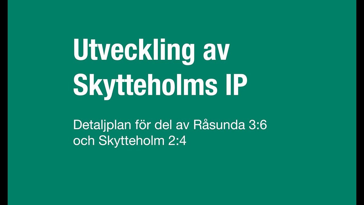 Samråd Skytteholms IP 202512