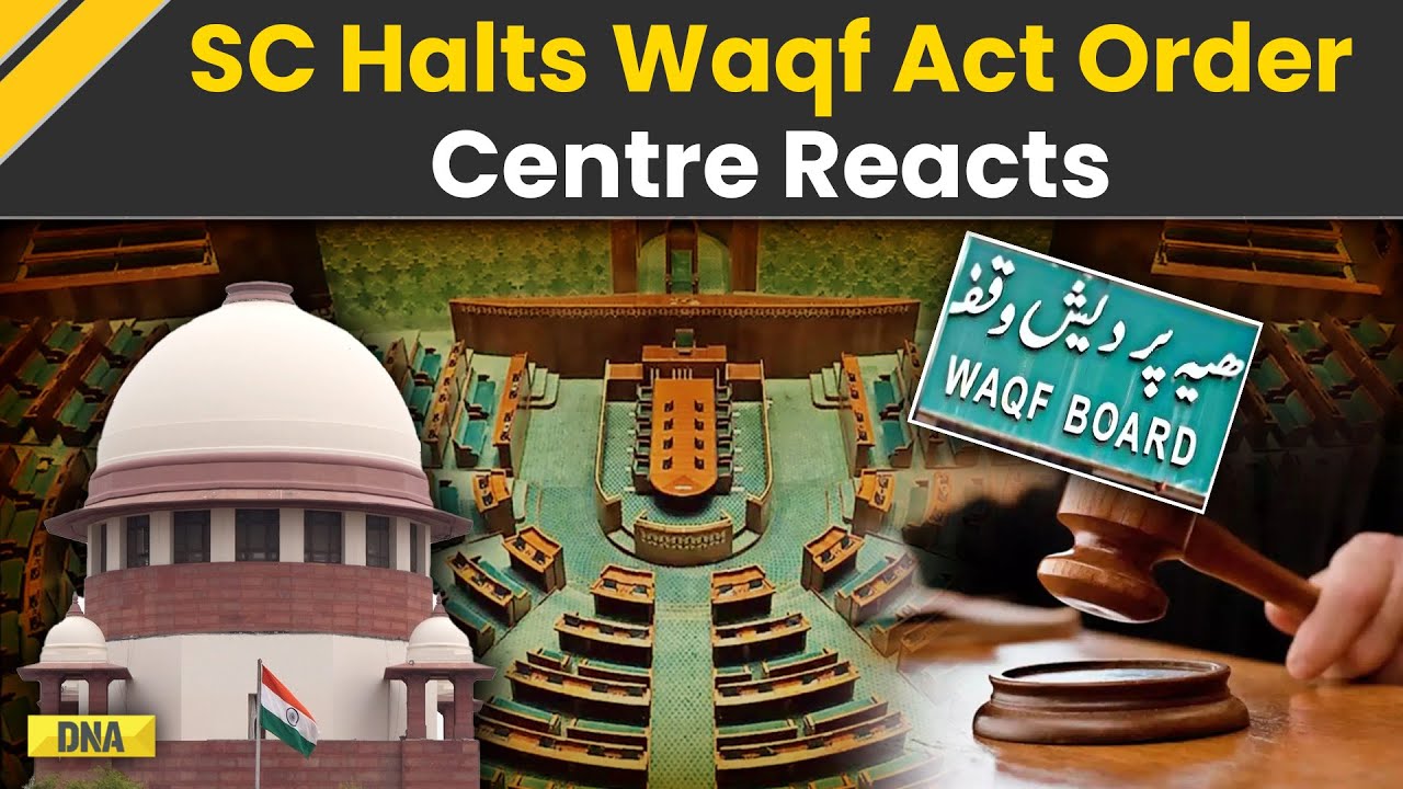 Supreme Court On Waqf Act: Supreme Court Halts Waqf Act Order, Centre Opposes | SC On Waqf Act