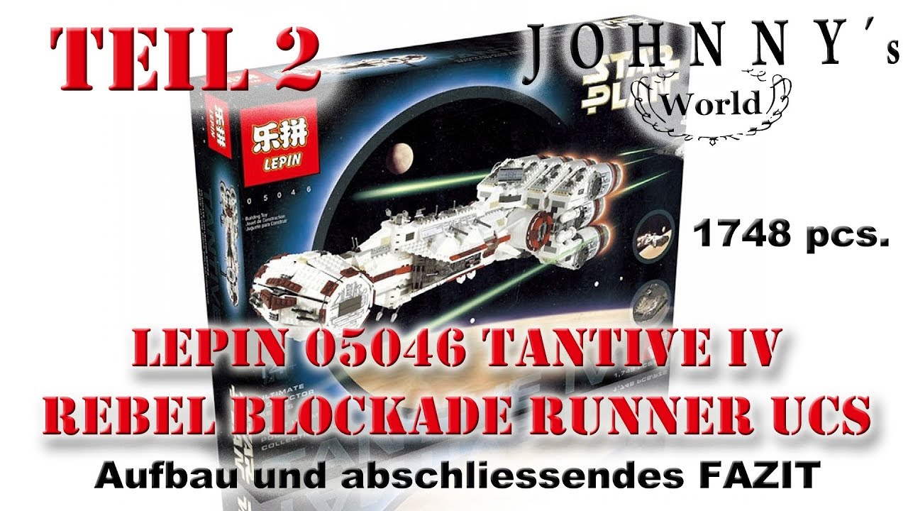 Teil 2 - Lepin 05046 Tantive IV Rebel Blockade Runner UCS - Aufbau und Fazit